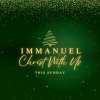 Immanuel - Christ with us